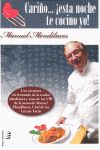 CARIÑO-- IESTA NOCHE TE COCINO YO!, de MENDILUCES SOLIVELLES, MANUEL | portada del libro