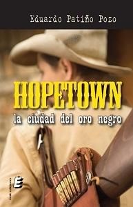 HOPETOWN, de PATIÑO POZO, EDUARDO | portada del libro
