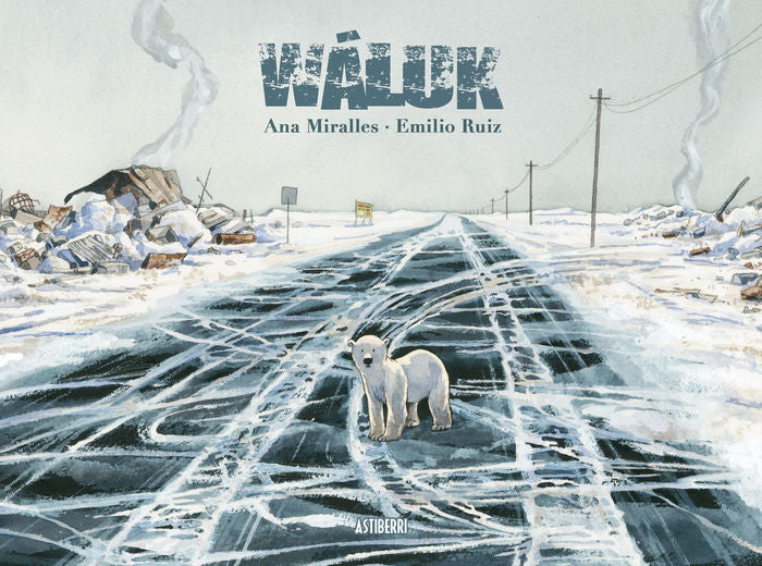 Wáluk, de Miralles, Ana | portada del libro