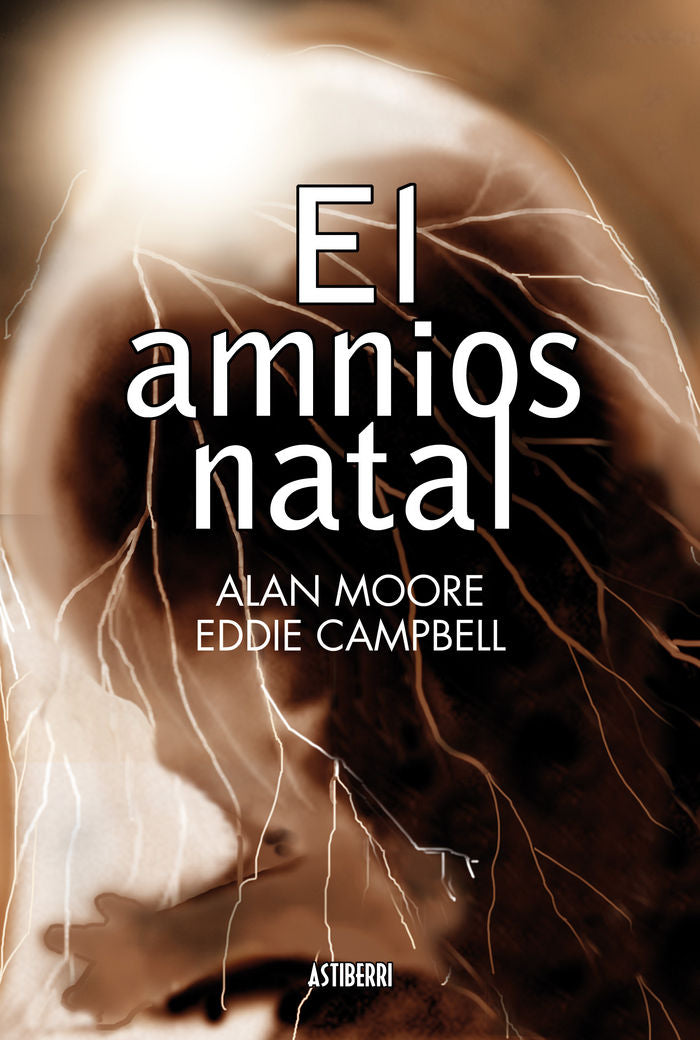 El amnios natal, de Moore, Alan | portada del libro