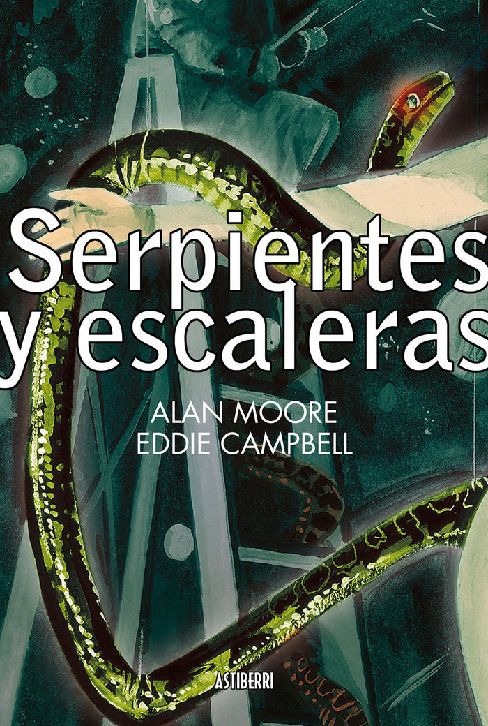 Serpientes y escaleras, de Moore, Alan | portada del libro