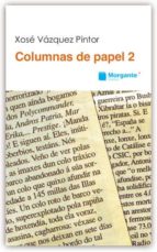 Columnas de papel 2. Na terramar das causas para que a vida siga. 1993-2012, de Xosé Vázquez Pintor | portada del libro