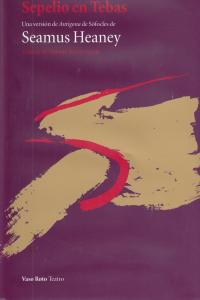 Sepelio en Tebas, de HEANEY, SEAMUS | portada del libro