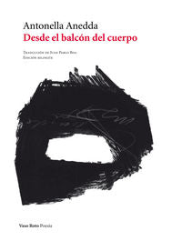 Desde el balcón del cuerpo, de Anedda (Roma, 1955), Antonella | portada del libro