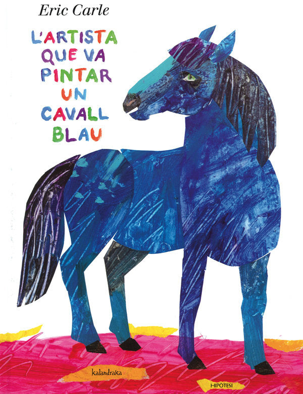 L'artista que va pintar un cavall blau, de Carle, Eric | portada del libro