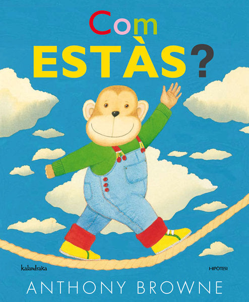 Com estàs?, de Browne, Anthony | portada del libro