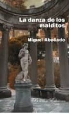 La danza de los malditos, de MIGUEL ABOLLADO | portada del libro
