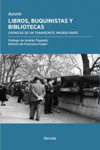 Libros, buquinistas y bibliotecas, de Azorín (1873-1967) | portada del libro