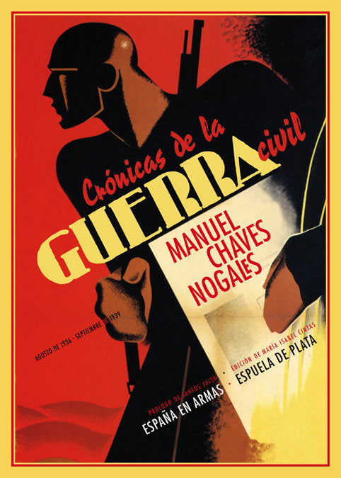 Crónicas de la guerra civil (agosto de 1936 - septiembre de 1939), de CHAVES NOGALES,MANUEL | portada del libro