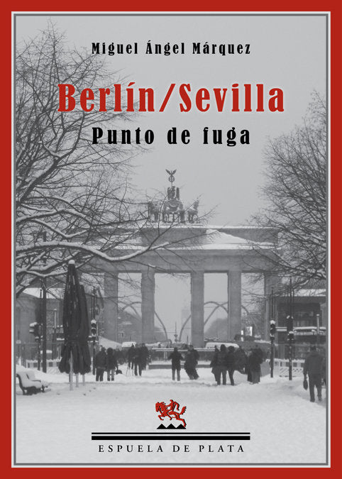 Berlín/Sevilla. Punto de fuga, de Márquez Guerrero, Miguel Ángel | portada del libro