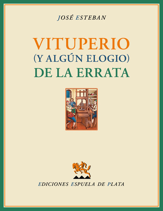 Vituperio (y algún elogio) de la errata, de Esteban, José | portada del libro