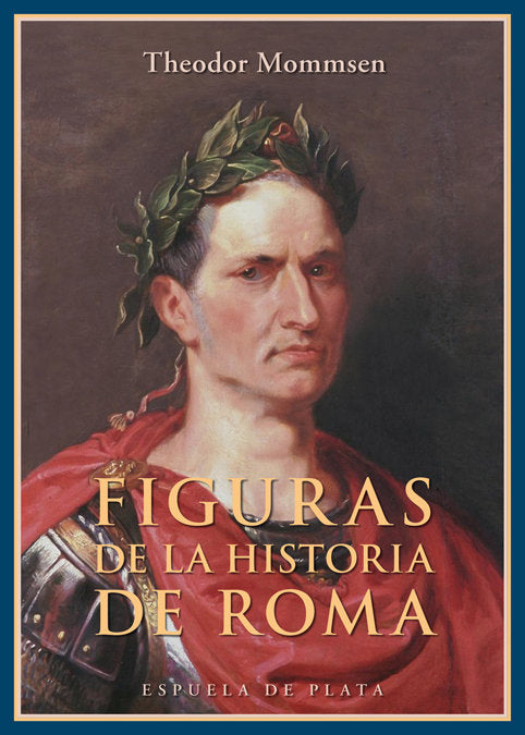 Figuras de la Historia de Roma, de Mommsen, Theodor | portada del libro