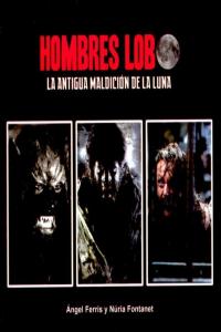 HOMBRES LOBO, de FERRIS,ANGEL | portada del libro