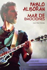 Pablo Alborán, de MONTES,JUAN MARI | portada del libro