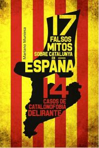 17 falsos mitos sobre Catalunya en España, de MUNIESA, MARIANO | portada del libro