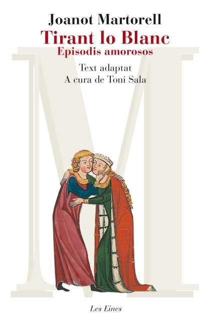 Tirant lo Blanc. Episodis amorosos. Text adaptat, de Martorell, Joanot | portada del libro