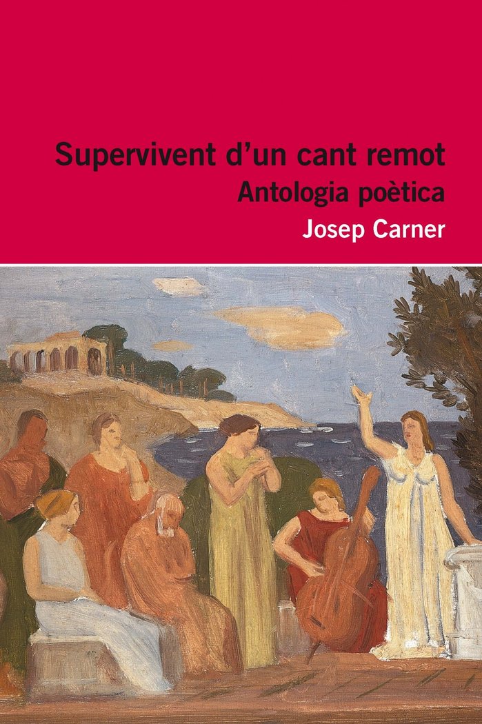 Supervivent d'un cant remot, de Carner Puigoriol, Josep | portada del libro