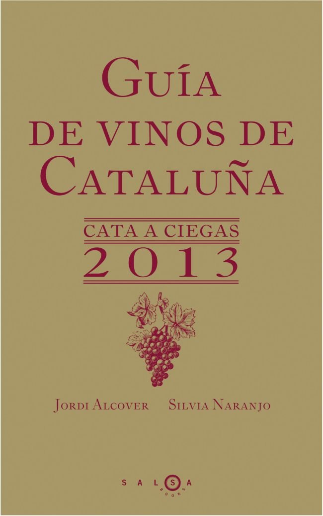 Guía de vinos de Cataluña. Cata a ciegas 2013, de Naranjo Rosales | portada del libro