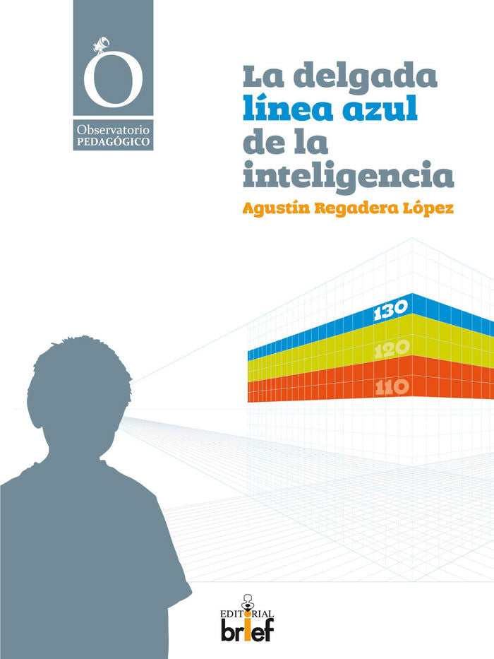 La delgada línea azul de la inteligencia, de Regadera López, Agustín | portada del libro