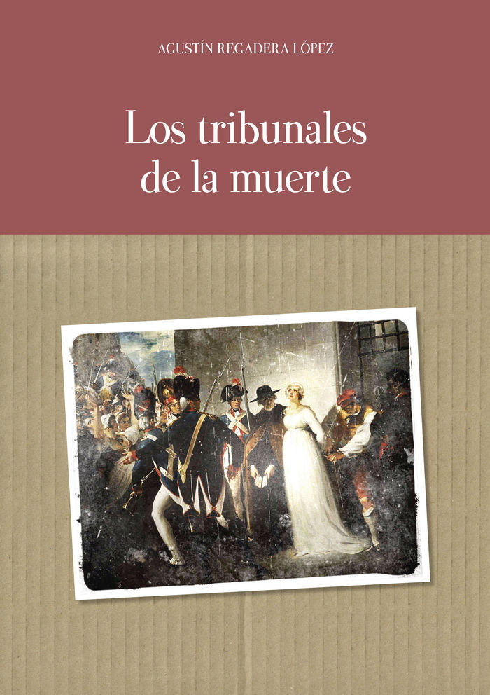 Los tribunales de la muerte, de Regadera López, Agustín | portada del libro