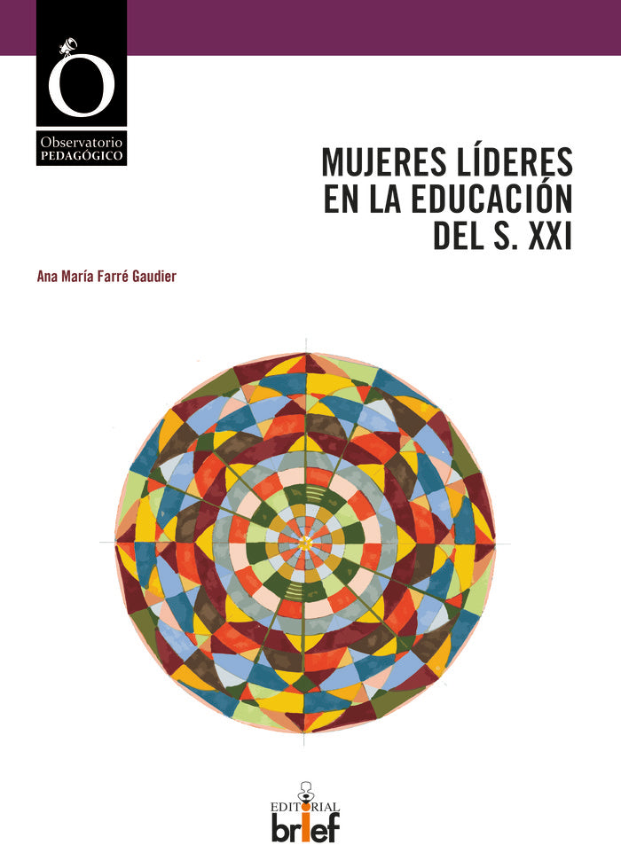 Mujeres líderes en la educación del s. XXI, de Farré Gaudier, Ana María | portada del libro