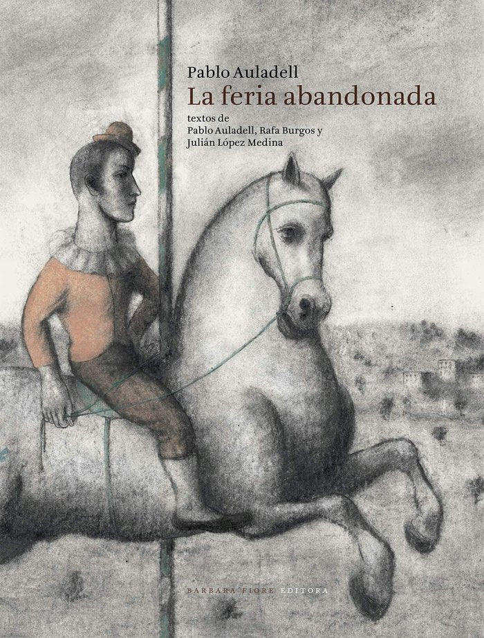 La feria abandonada, de Auladell Perez, Pablo | portada del libro