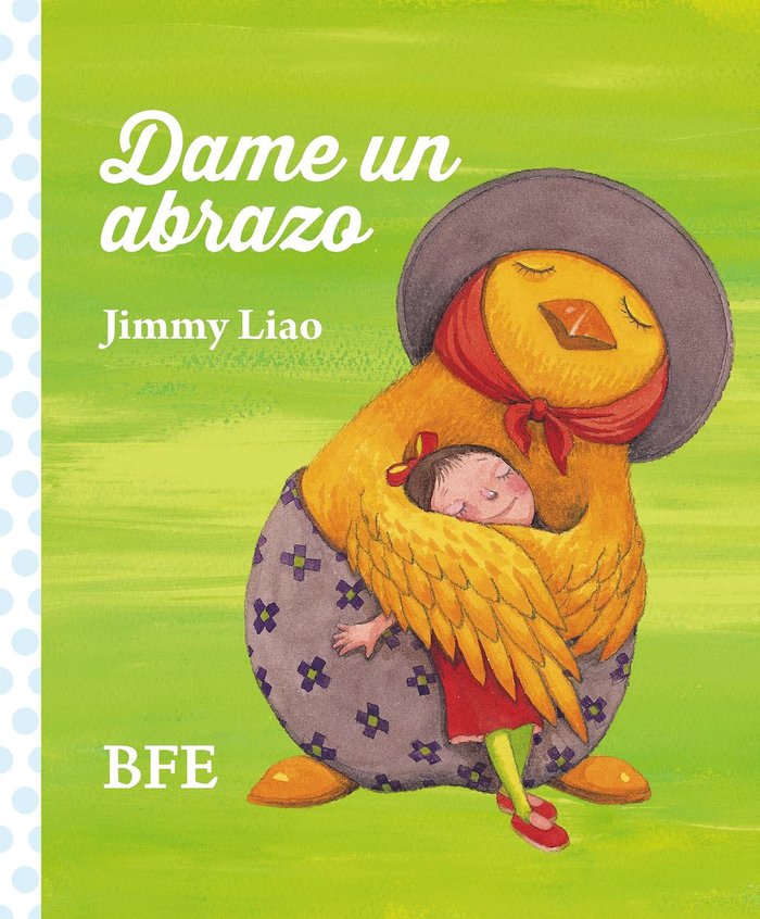 Dame un abrazo, de Liao, Jimmy | portada del libro