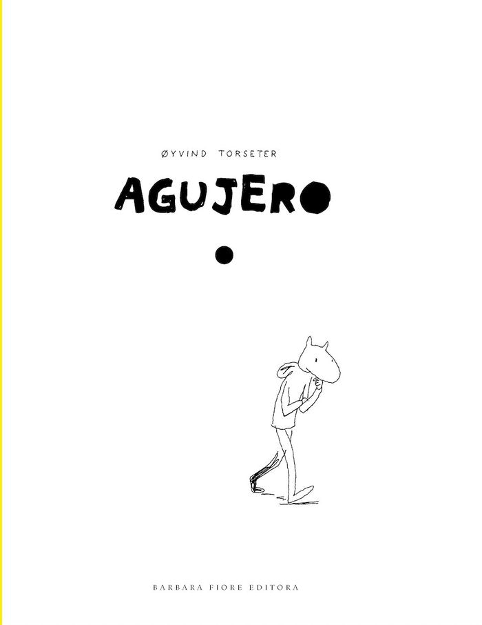 Agujero, de Torseter, Øyvind | portada del libro