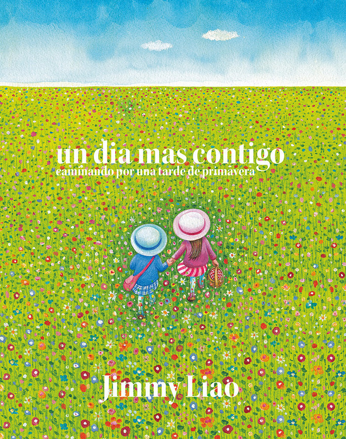 Un d¡a más contigo caminando por una tarde de primavera, de LIAO, JIMMY | portada del libro