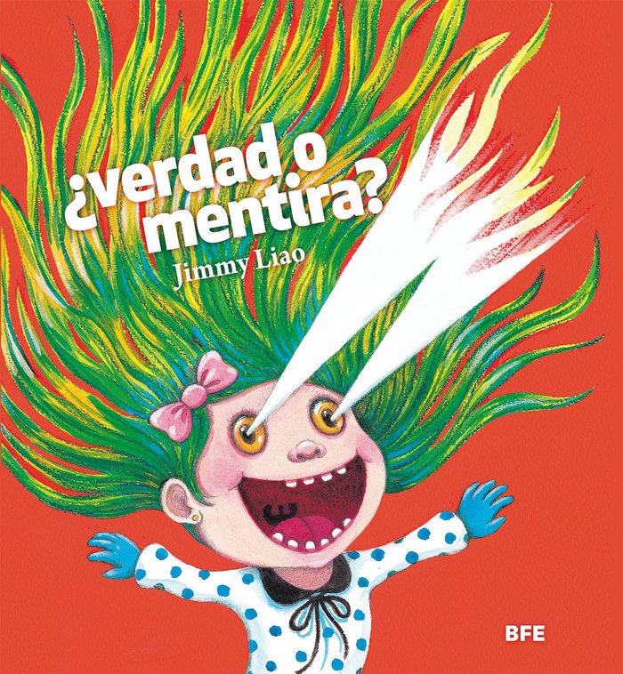 ¿Verdad o mentira?, de Liao, Jimmy | portada del libro