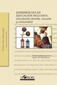 Experiencias en educación inclusiva:vinculación familia, escuela y comunidad, de Esteban-Guitart#Vila Mendiburu | portada del
