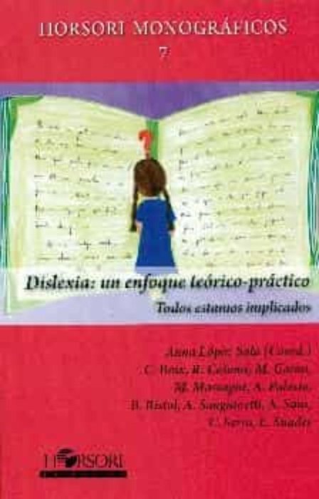 Dislexia: un enfoque teórico-práctico, de López Sala, Anna (coordinadora) | portada del libro