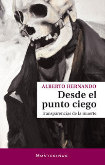 Desde el punto ciego, de Hernando, Alberto | portada del libro