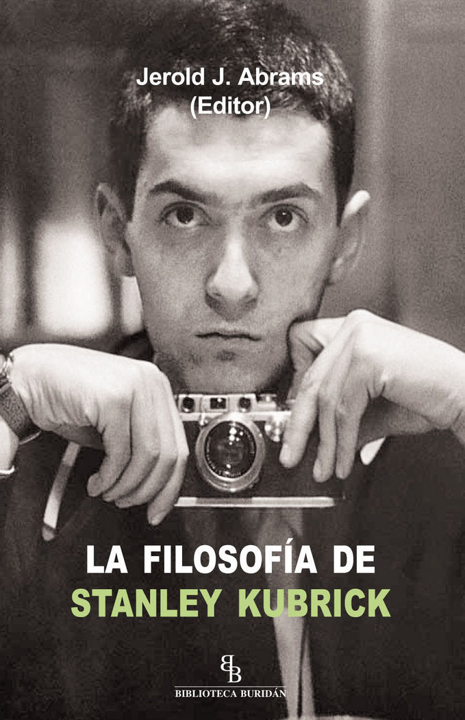 La filosofía de Stanley Kubrick, de Abrams, Jerold J. | portada del libro