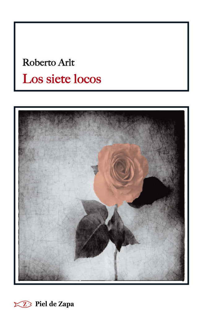 Los siete locos, de Arlt, Roberto | portada del libro