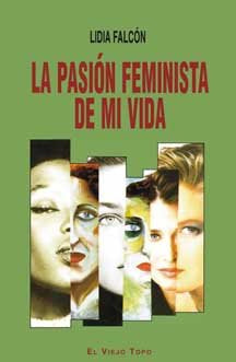 La pasión feminista de mi vida, de Falcón, Lidia | portada del libro