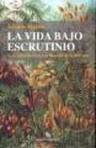 La vida bajo escrutinio, de Diéguez, Antonio | portada del libro