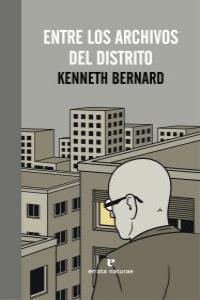 Entre los archivos del distrito, de Kenneth Bernard | portada del libro