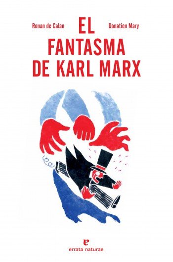 El fantasma de Karl Marx, de RONAN DE CALAN | portada del libro