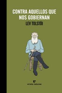 Contra aquellos que nos gobiernan, de Tolstói, Lev | portada del libro