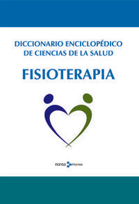 Diccionario enciclopédico de ciencias de la salud. Fisioterapia, de BRAIER, LEON | portada del libro