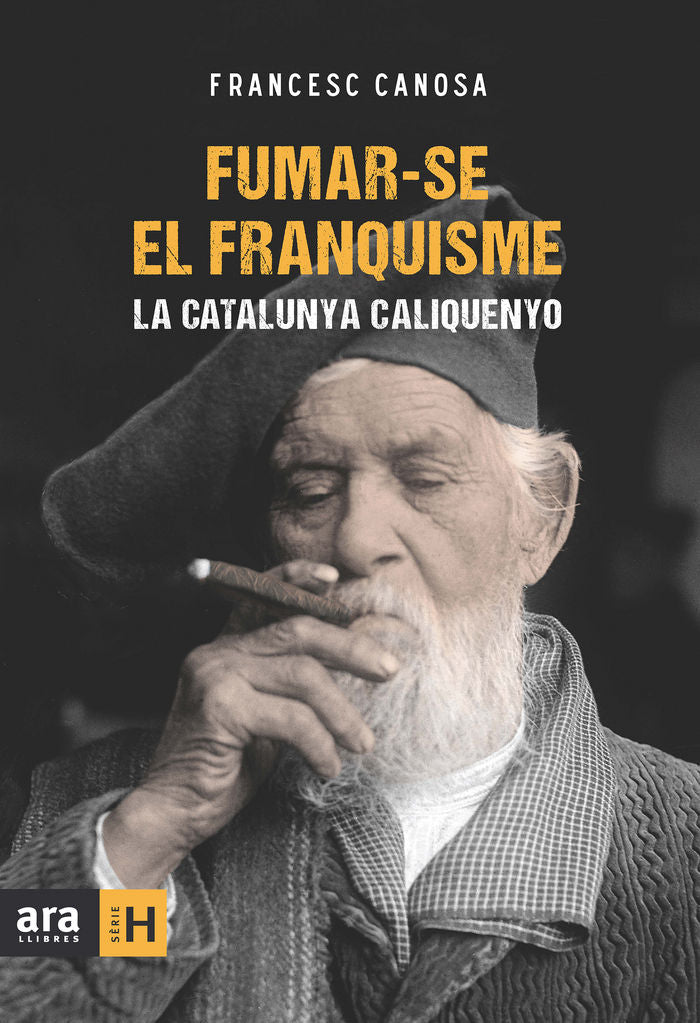 Fumar-se el franquisme, de Canosa i Farran, Francesc | portada del libro