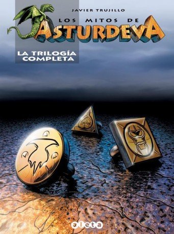LOS MITOS DE ASTURDEVA, LA TRILOGIA COMPLETA, de TRUJILLO PETISCO | portada del libro