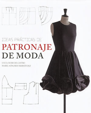 Ideas prácticas de patronaje de moda, de Isabel | portada del libro