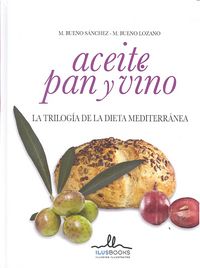 Aceite, pan y vino, de Bueno Sanchéz, Manuel | portada del libro