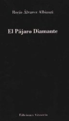 PAJARO, EL, de ROCIO ALVAREZ ALBIZURI | portada del libro