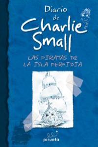 Diario de Charlie Small. Los piratas de la Isla Perfidia, de Small, Charlie | portada del libro
