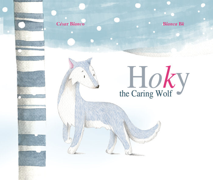 Hoky the Caring Wolf, de Blanco, César | portada del libro