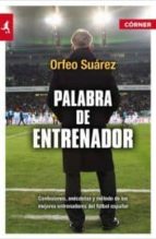 Palabra de entrenador, de Orfeo Suárez | portada del libro
