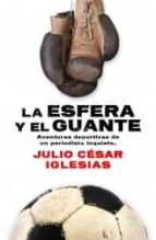 La esfera y el guante, de Julio César Iglesias | portada del libro